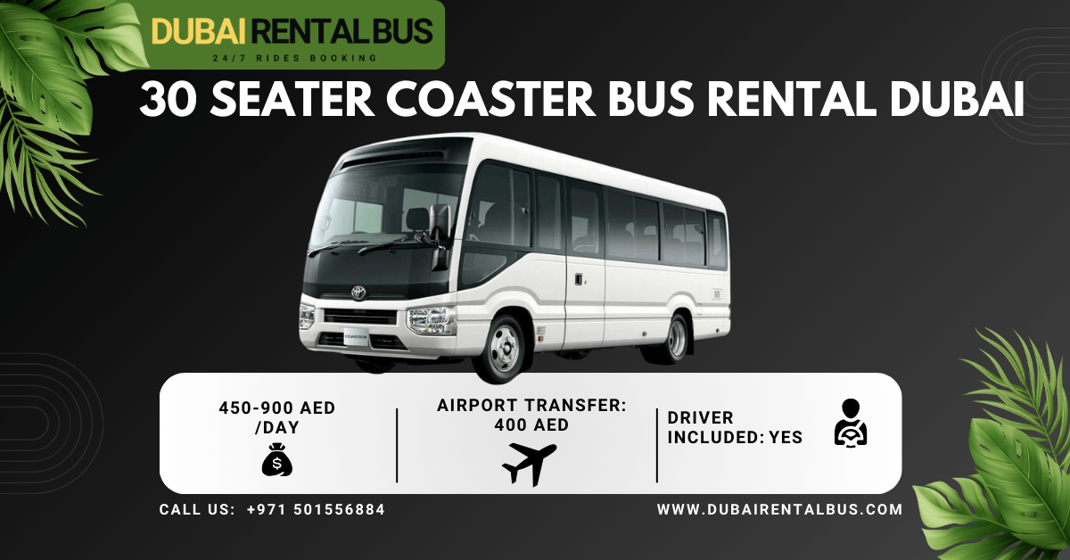 How much does the 30 seater coaster bus cost in Dubai